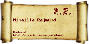 Mihailla Rajmund névjegykártya